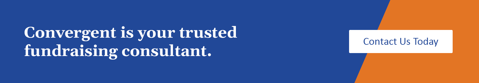 Convergent is your trusted fundraising consultant. Contact us today.