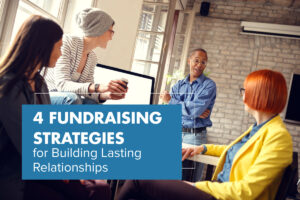 Nonprofits looking for long-term strategies for donor stewardship