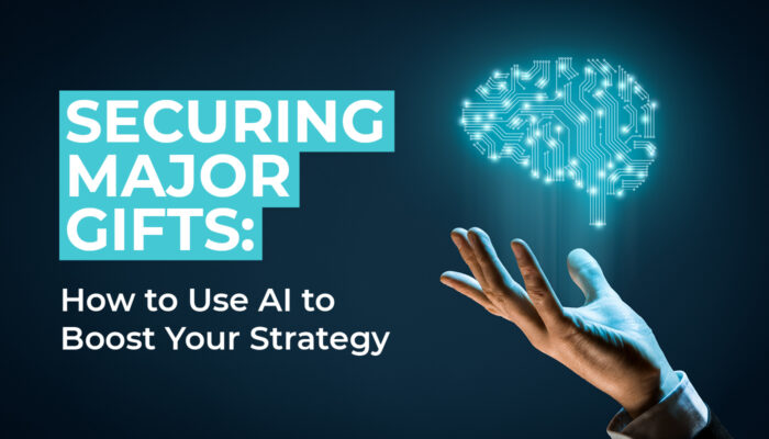 In this post, you’ll learn how to use AI to boost your major gifts strategy.
