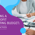 Creating a Nonprofit Operating Budget: 4 Best Practices